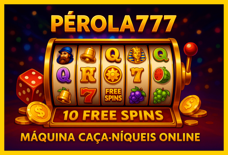 Jogos de Slot no Casino Online PEROLA777