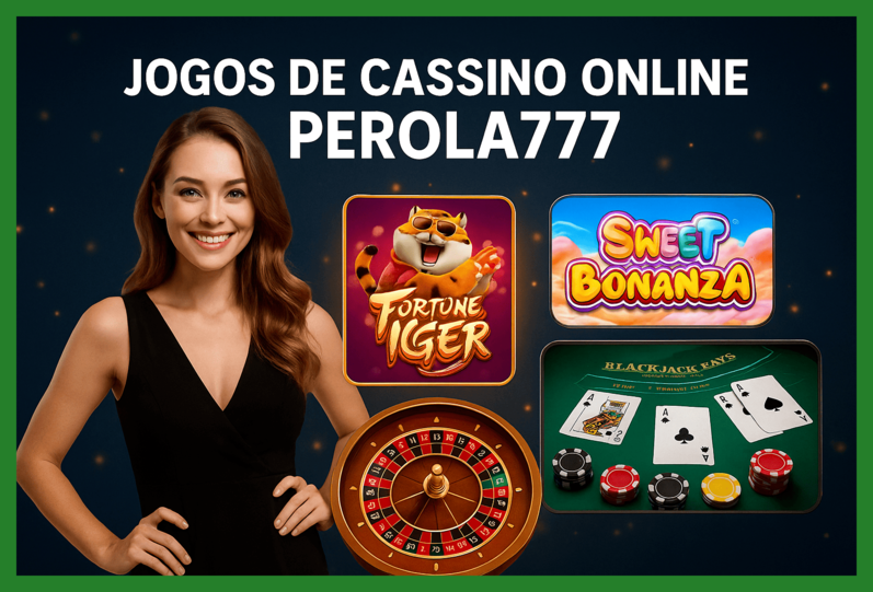 Jogos de cassino online PEROLA777